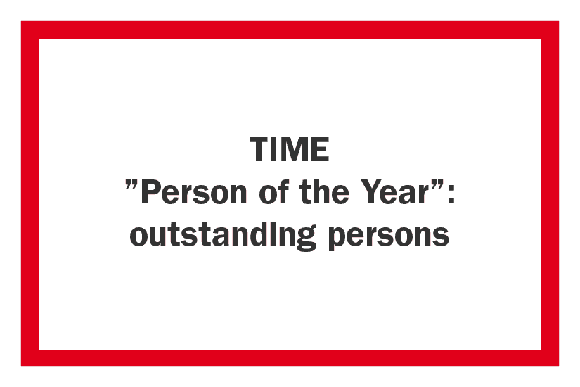 TIME ”Person of the Year”: outstanding persons